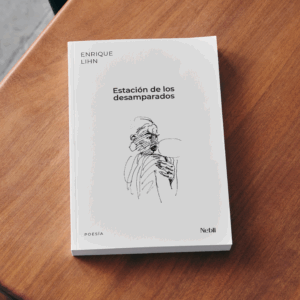 Estación de los desamparados | Enrique Lihn