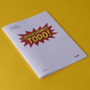 ¡Devuélvannos todo! | Manuel Alemian