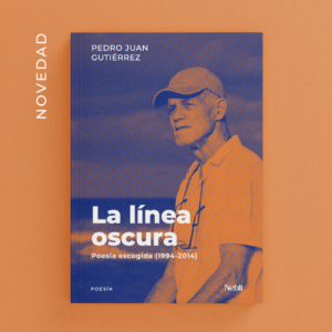 La línea oscura | Pedro Juan Gutiérrez