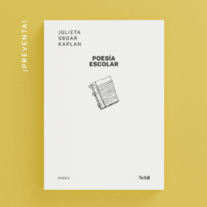 ¡Preventa! — Poesía escolar | Julieta Sbdar Kaplan